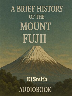 cover image of A Brief History of Mount Fuji